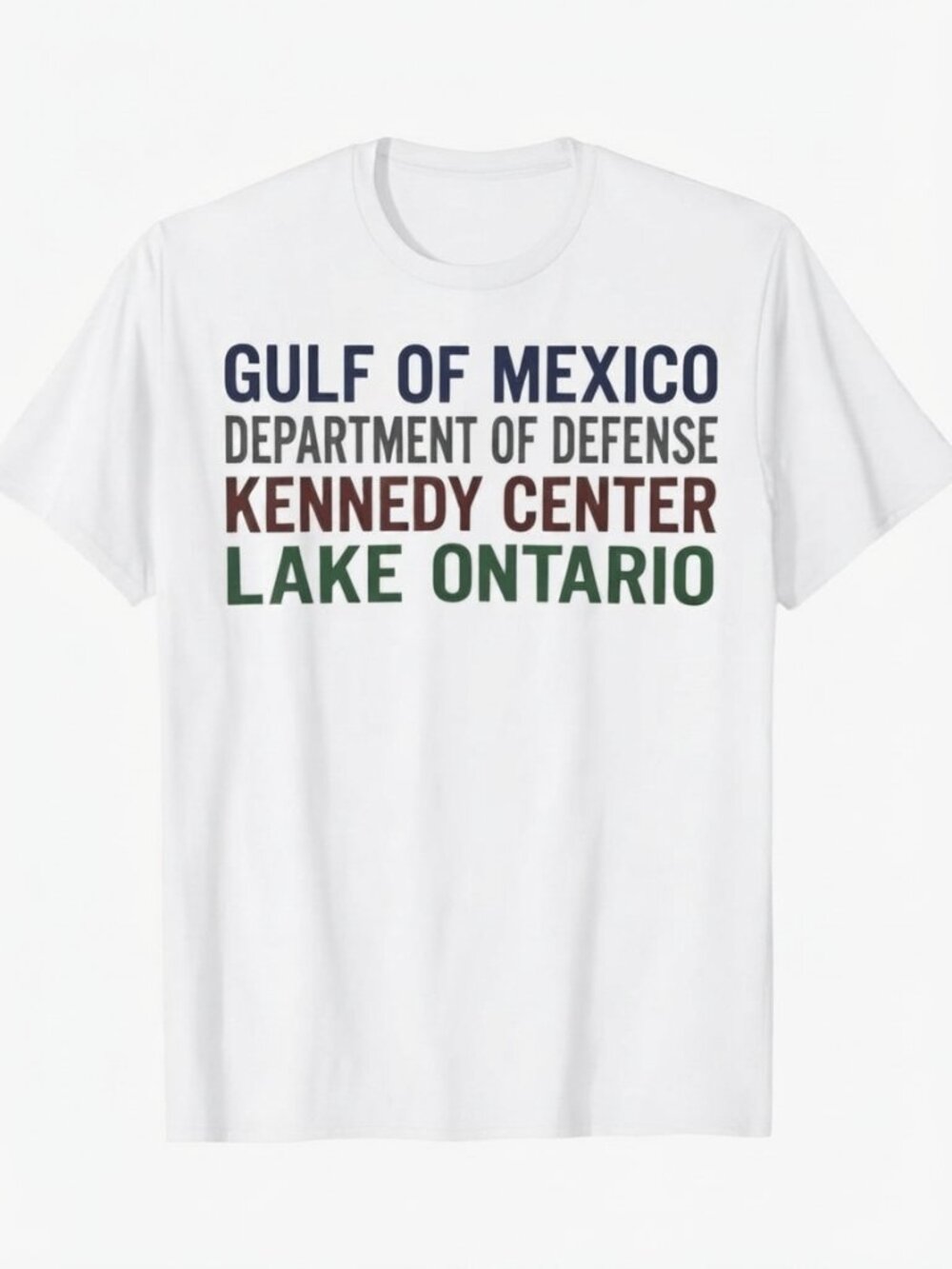 Gulf of Mexico Kennedy Center Lake Ontario Funny Political T-Shirt